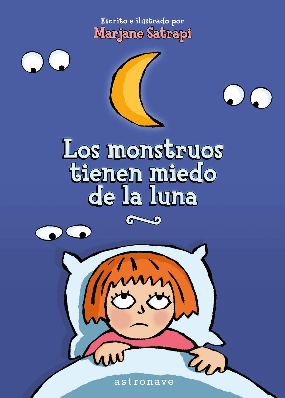 LOS MONSTRUOS TIENEN MIEDO DE LA LUNA. 