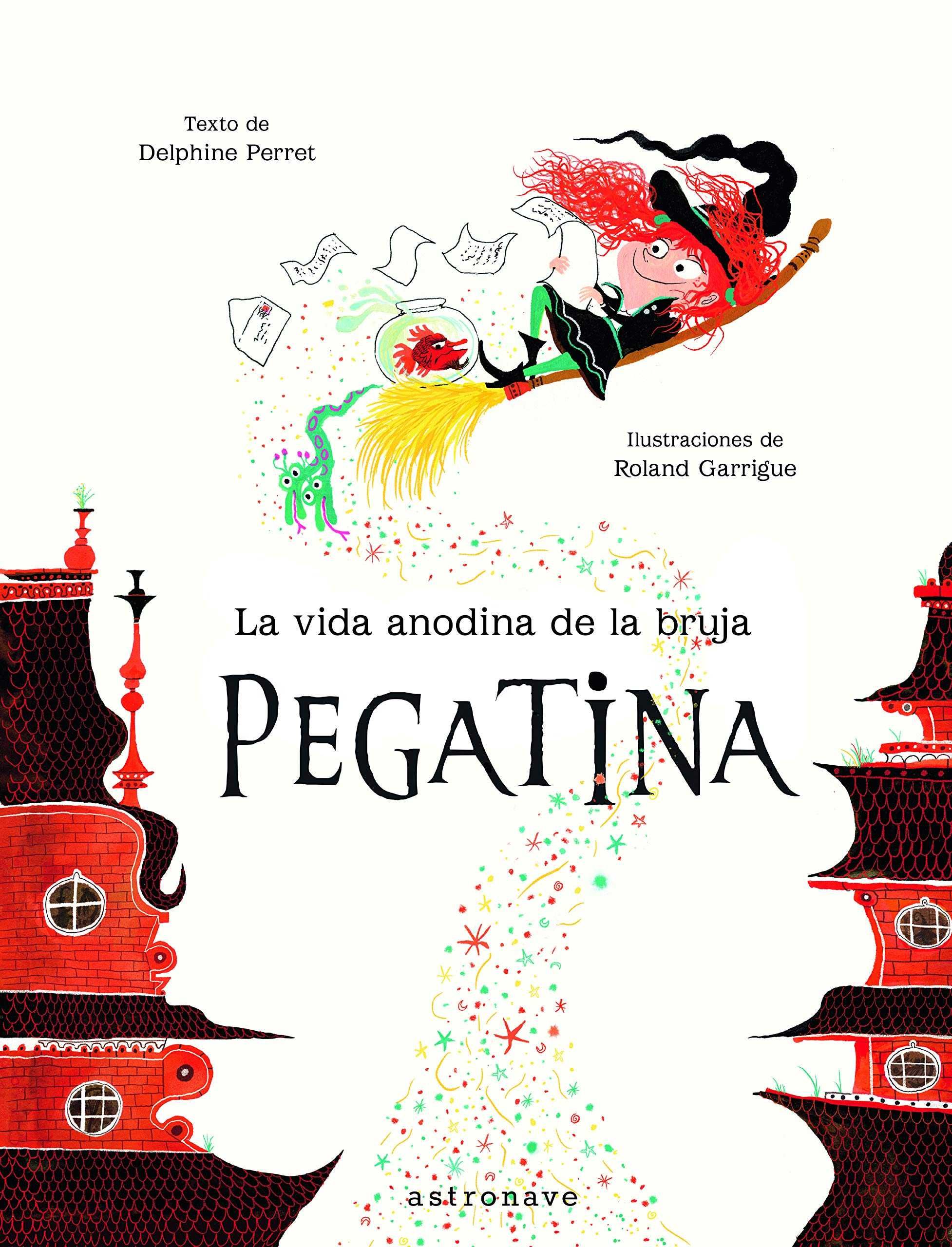 LA VIDA ANODINA DE LA BRUJA PEGATINA. 