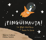 ¡PINGÜINAUTA! LA GRAN AVENTURA HACIA LA LUNA