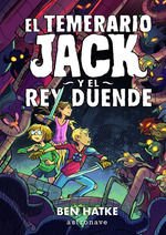 EL TEMERARIO JACK Y EL REY DUENDE. 