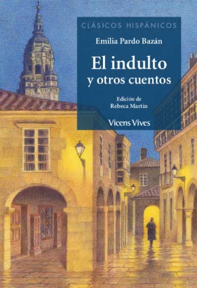 EL INDULTO Y OTROS CUENTOS (CLASICOS HISPANICOS). 