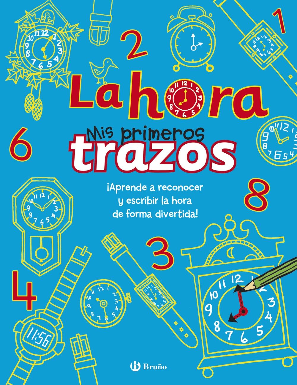 LA HORA - MIS PRIMEROS TRAZOS. 