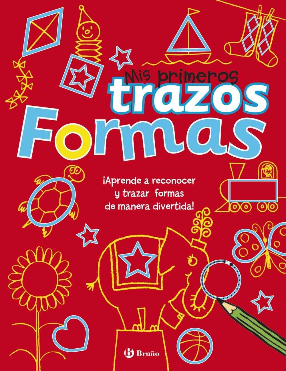 FORMAS - MIS PRIMEROS TRAZOS. 