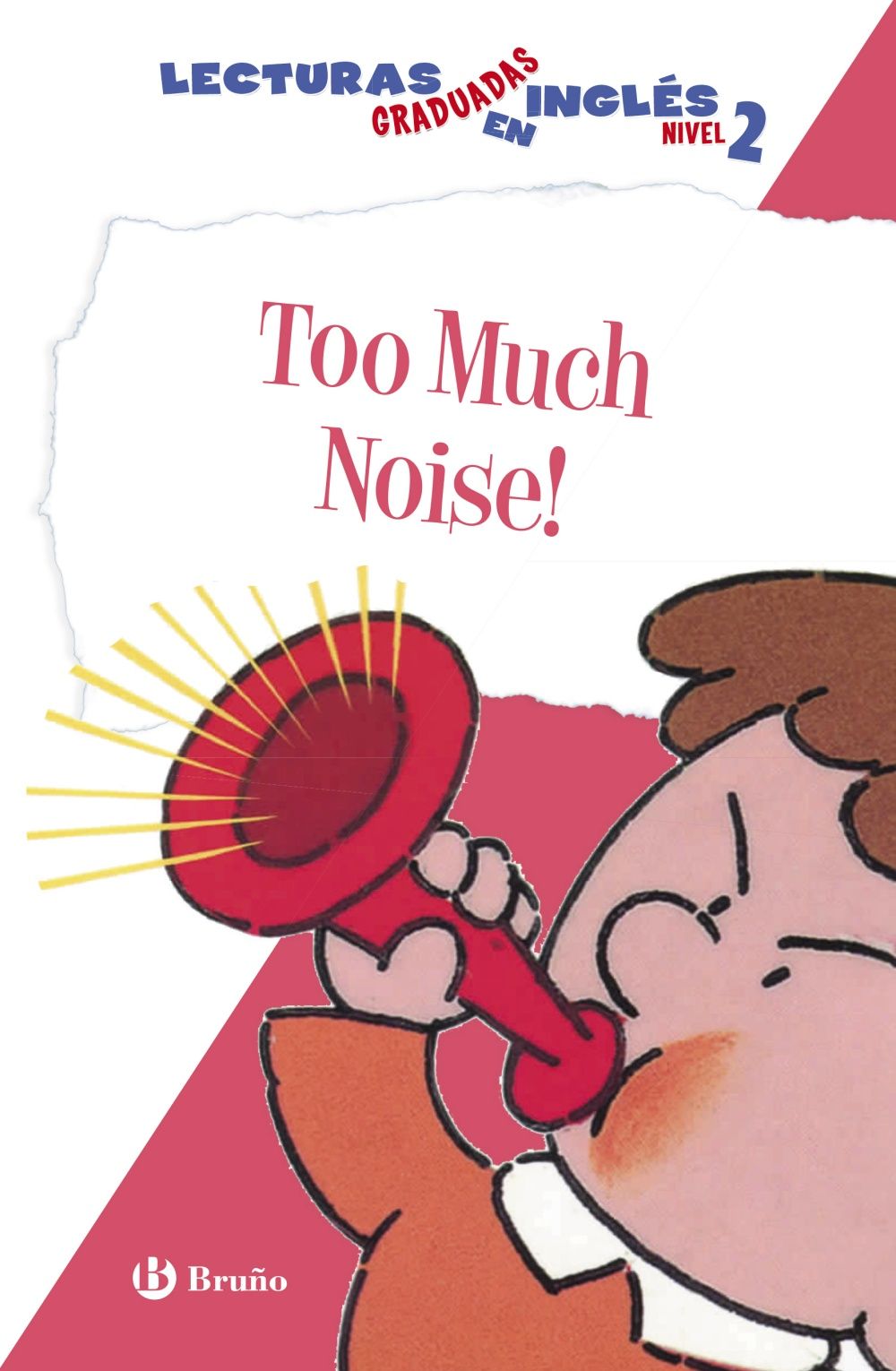 TOO MUCH NOISE. LECTURAS GRADUADAS EN INGLÉS, NIVEL 2