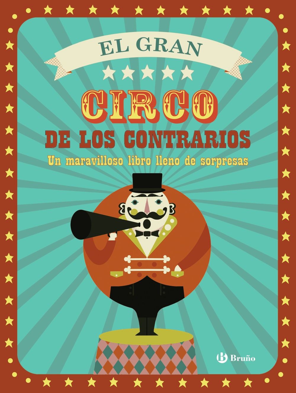 EL GRAN CIRCO DE LOS CONTRARIOS. 