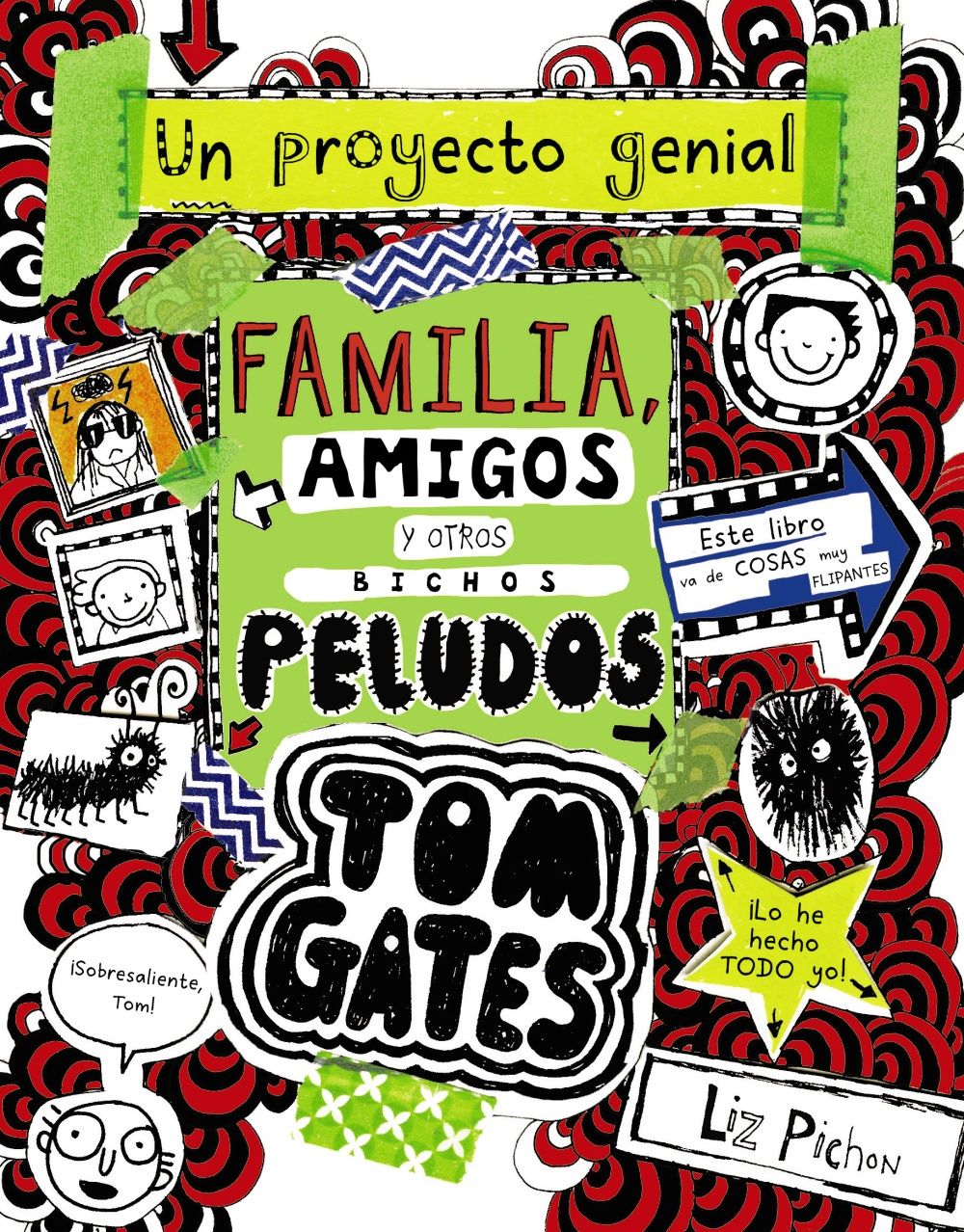 TOM GATES 12. FAMILIA, AMIGOS Y OTROS BICHOS PELUDOS