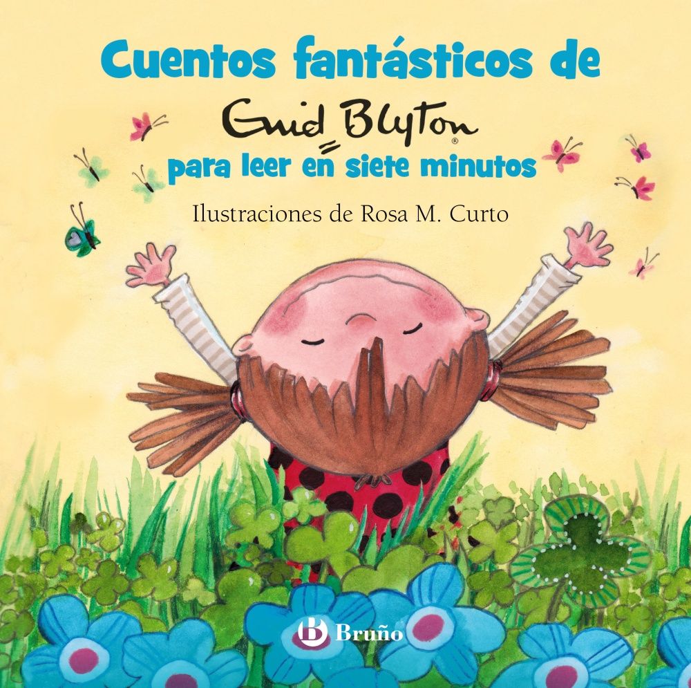 CUENTOS FANTÁSTICOS DE ENID BLYTON PARA LEER EN SIETE MINUTOS. 