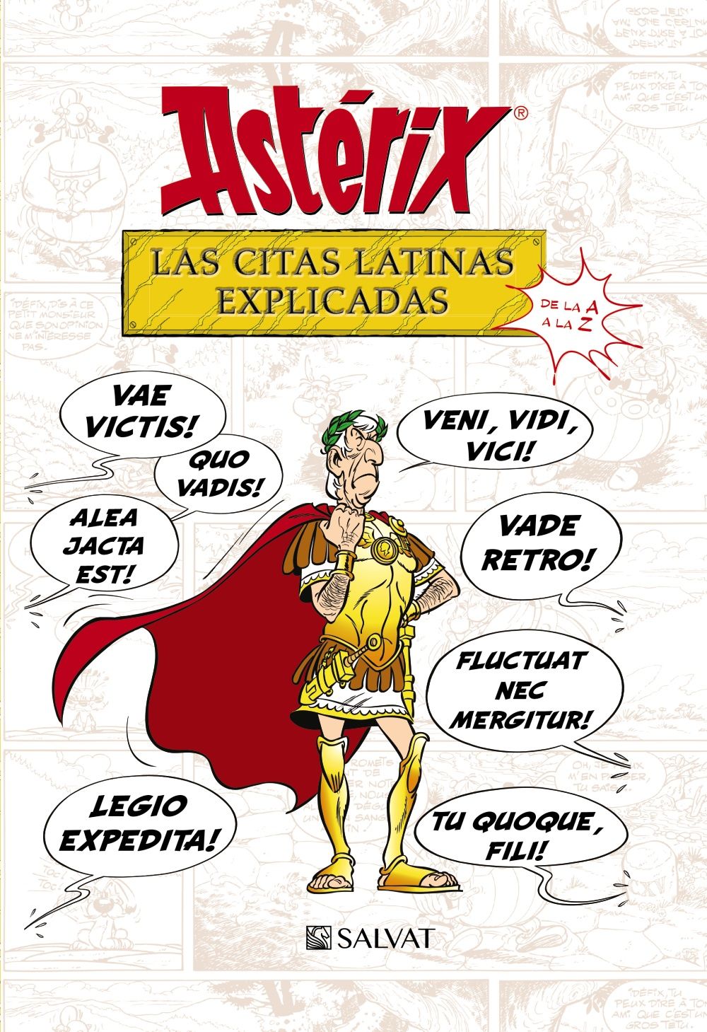 ASTÉRIX. LAS CITAS LATINAS EXPLICADAS. DE LA A A LA Z