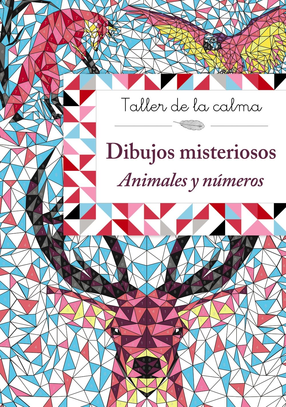 TALLER DE LA CALMA. DIBUJOS MISTERIOSOS. ANIMALES Y NÚMEROS. 