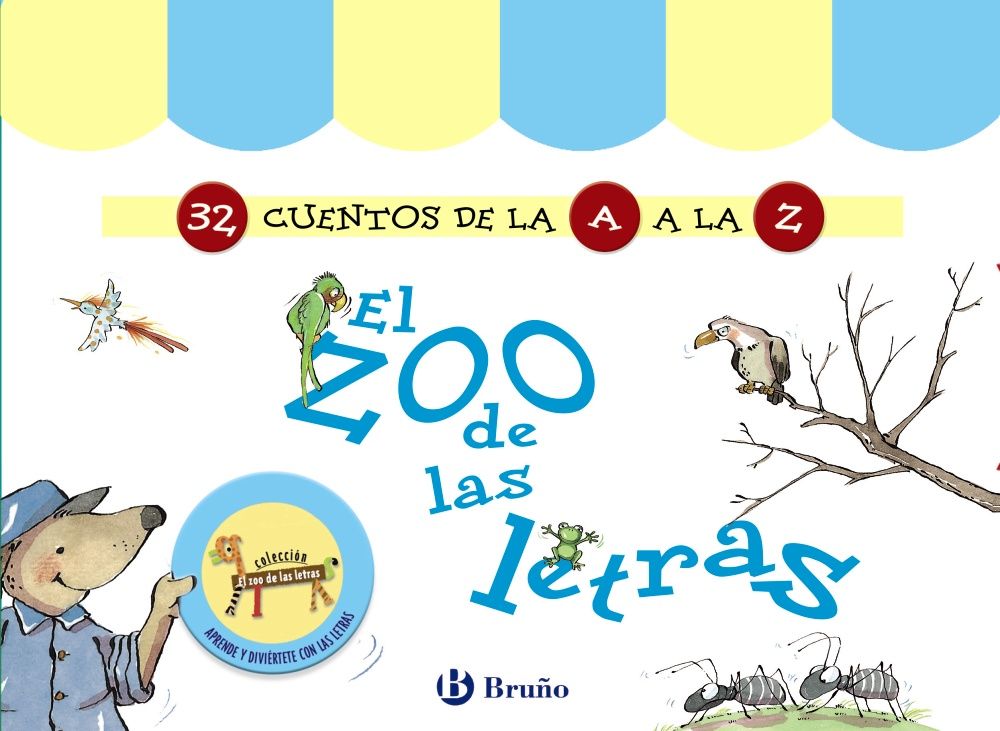 EL ZOO DE LAS LETRAS (32 CUENTOS DE LA A A LA Z)