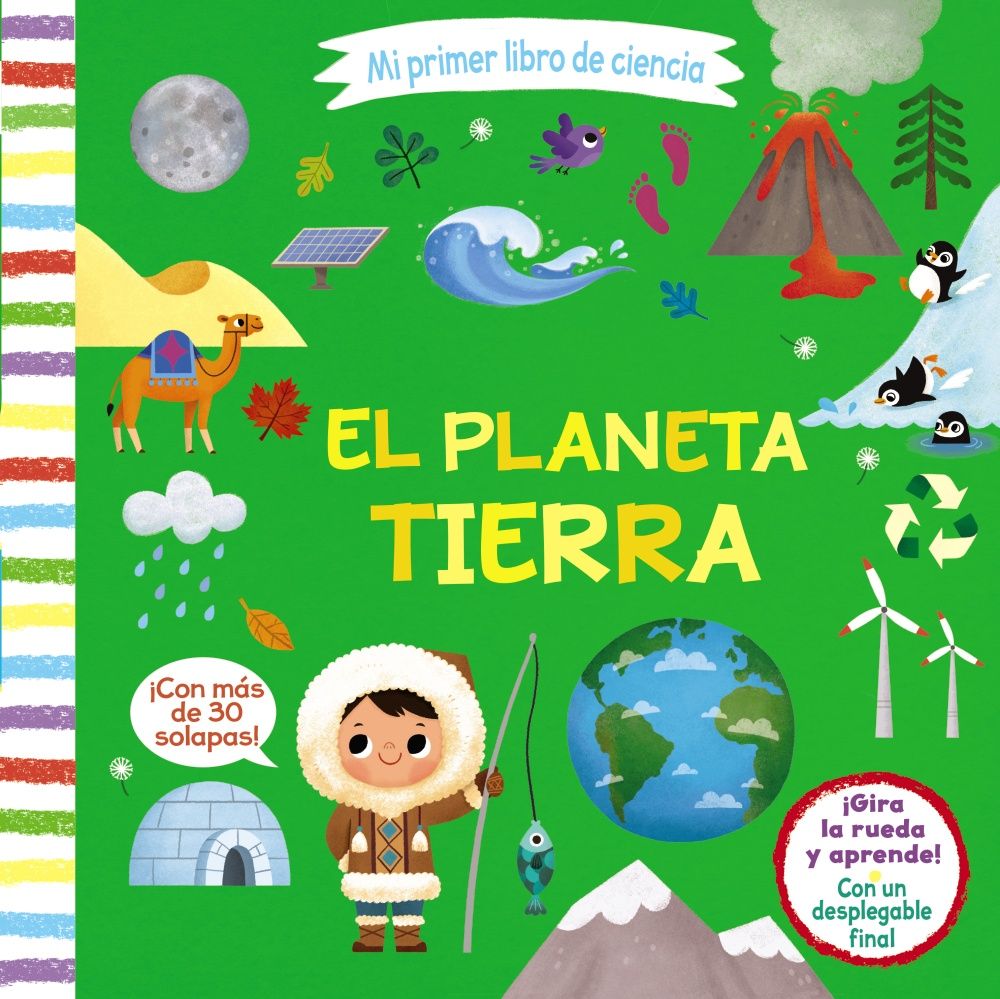 MI PRIMER LIBRO DE CIENCIA. EL PLANETA TIERRA. 