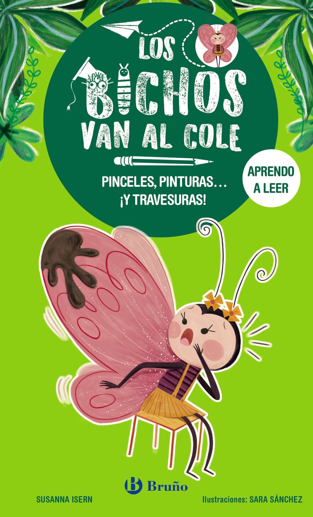 PINCELES, PINTURAS... ¡Y TRAVESURAS!. LOS BICHOS VAN AL COLE 1