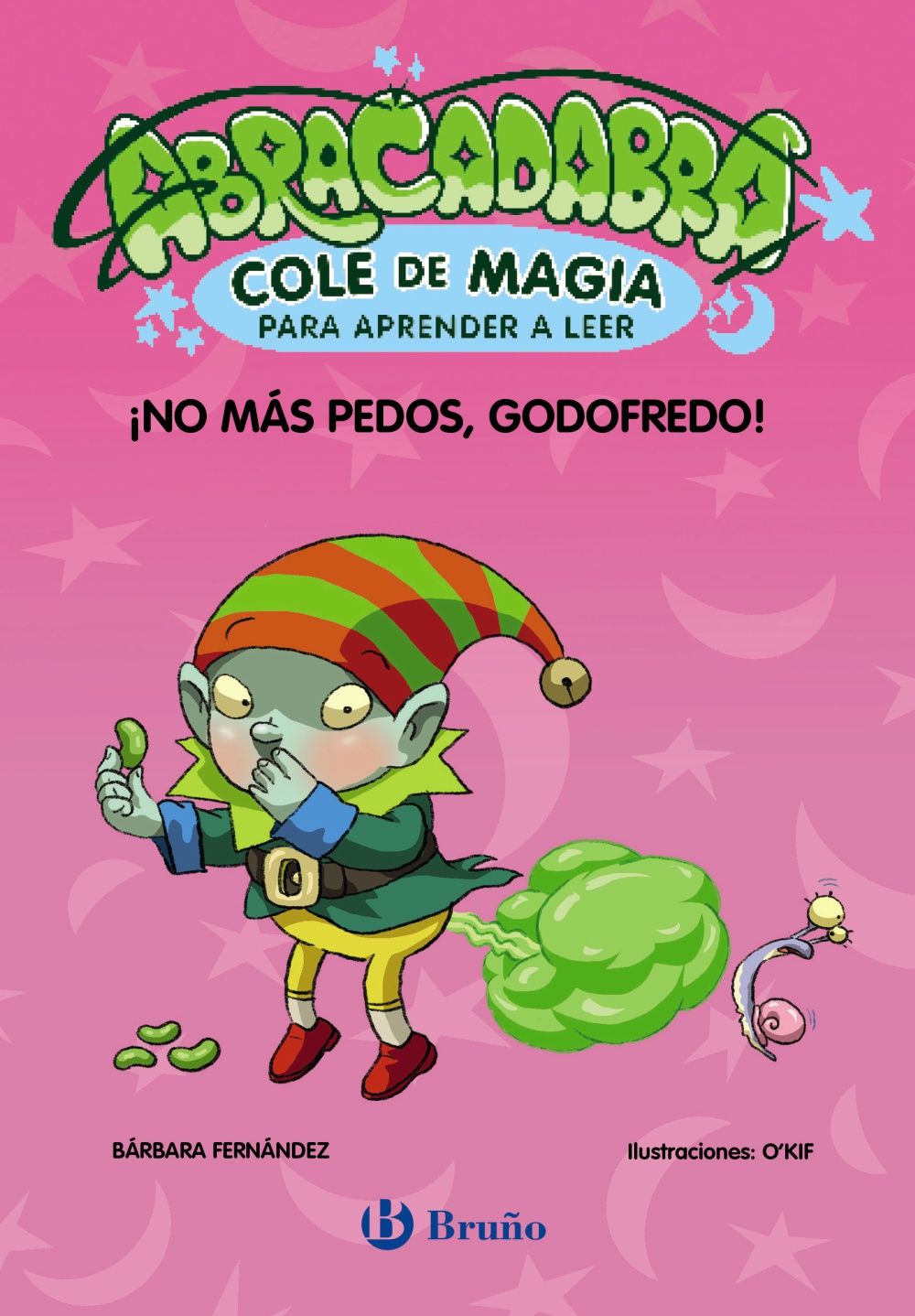 ¡NO MÁS PEDOS, GODOFREDO!. ABRACADABRA, COLE DE MAGIA 6.