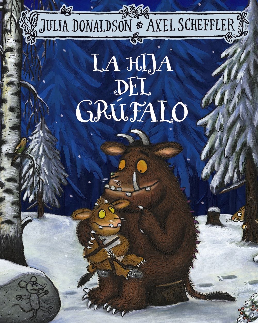 LA HIJA DEL GRÚFALO.