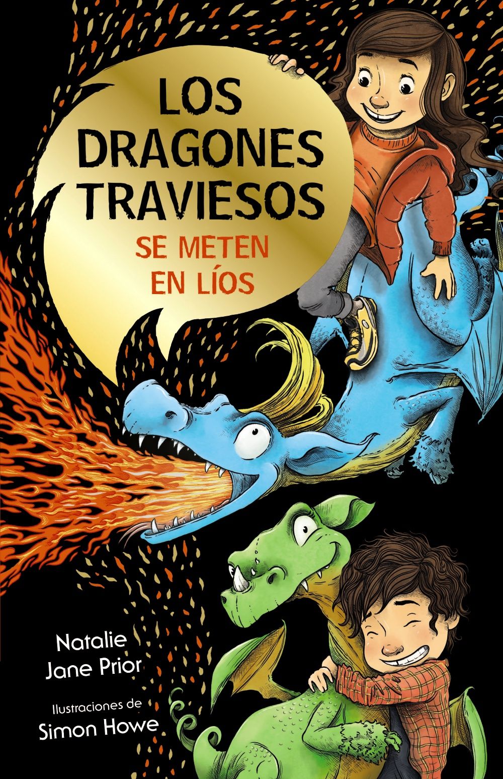 LOS DRAGONES TRAVIESOS 1. LOS DRAGONES TRAVIESOS SE METEN EN LÍOS