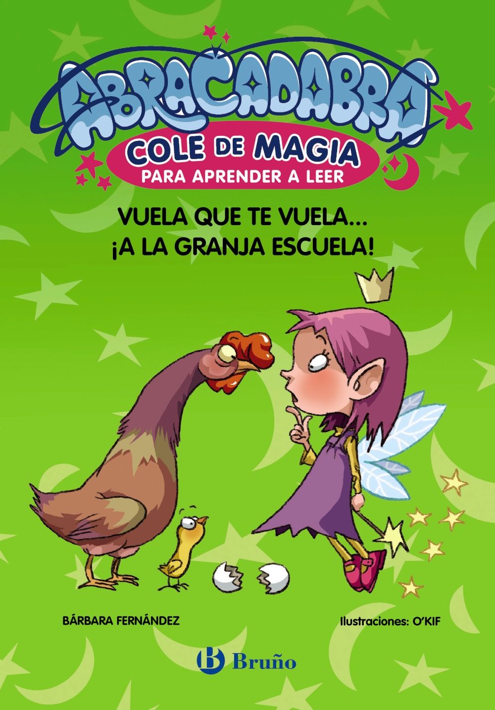 VUELA QUE TE VUELA...¡A LA GRANJA ESCUELA!. ABRACADABRA, COLE DE MAGIA 2