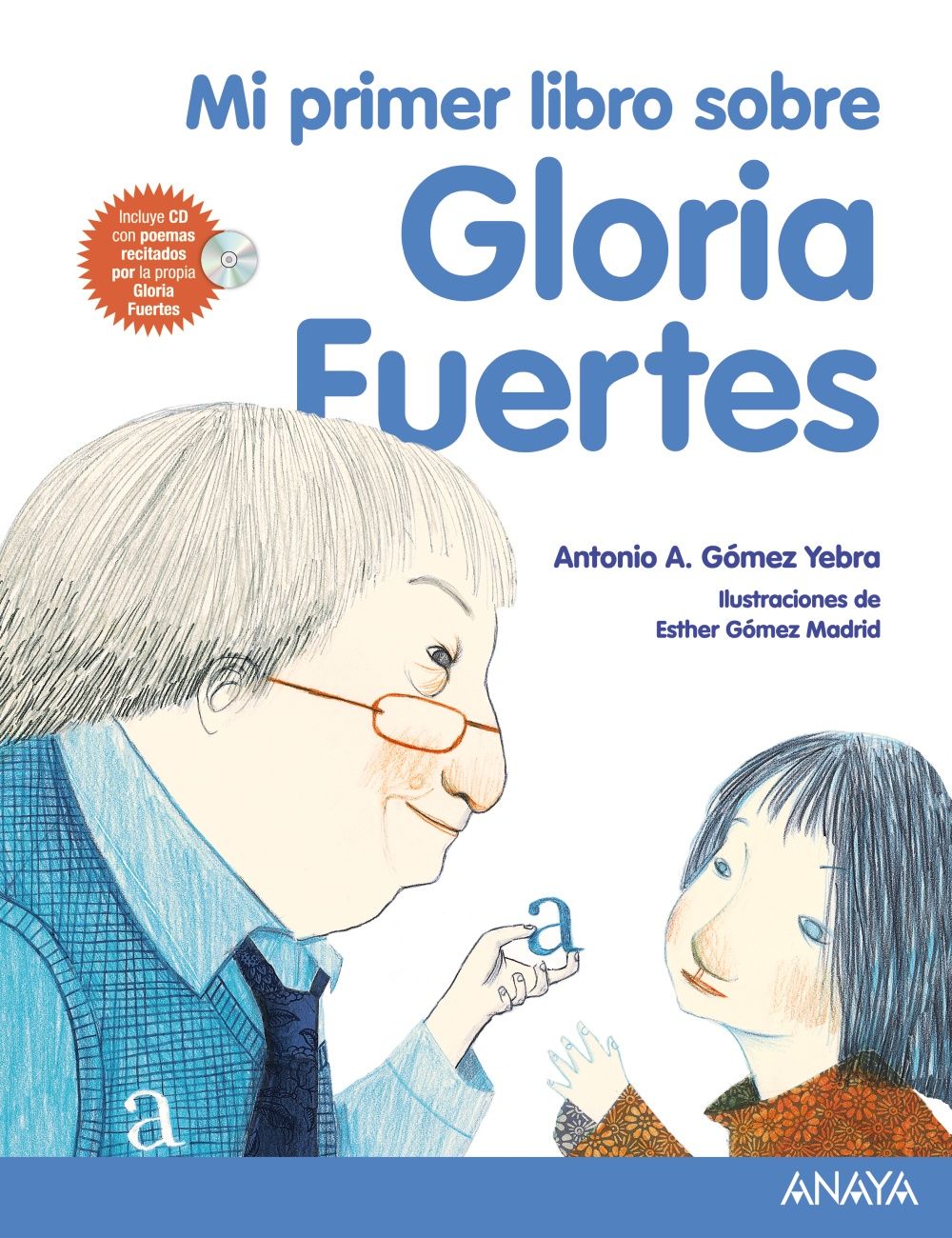 MI PRIMER LIBRO SOBRE GLORIA FUERTES. 