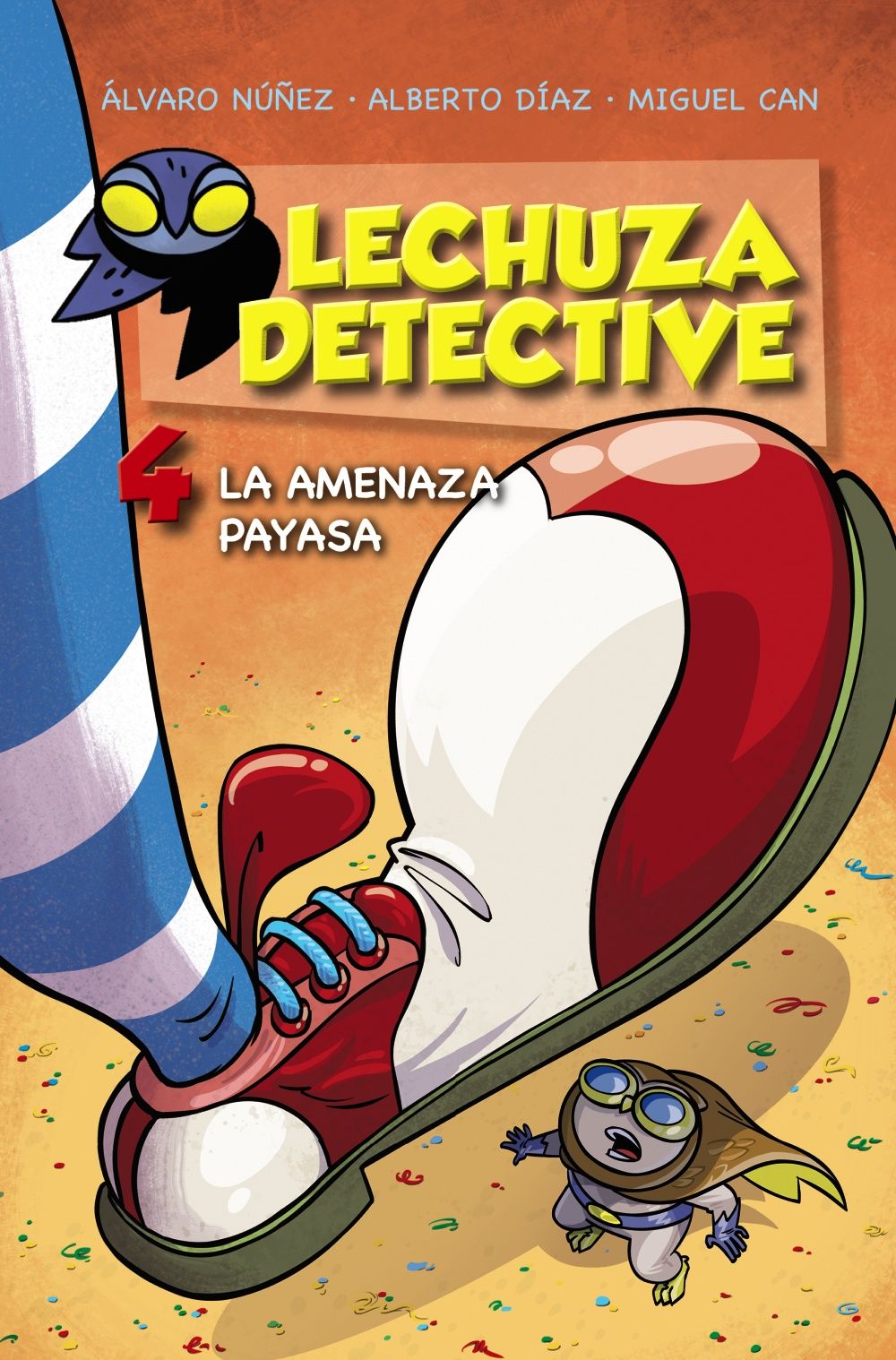 LECHUZA DETECTIVE 4: LA AMENAZA PAYASA. 