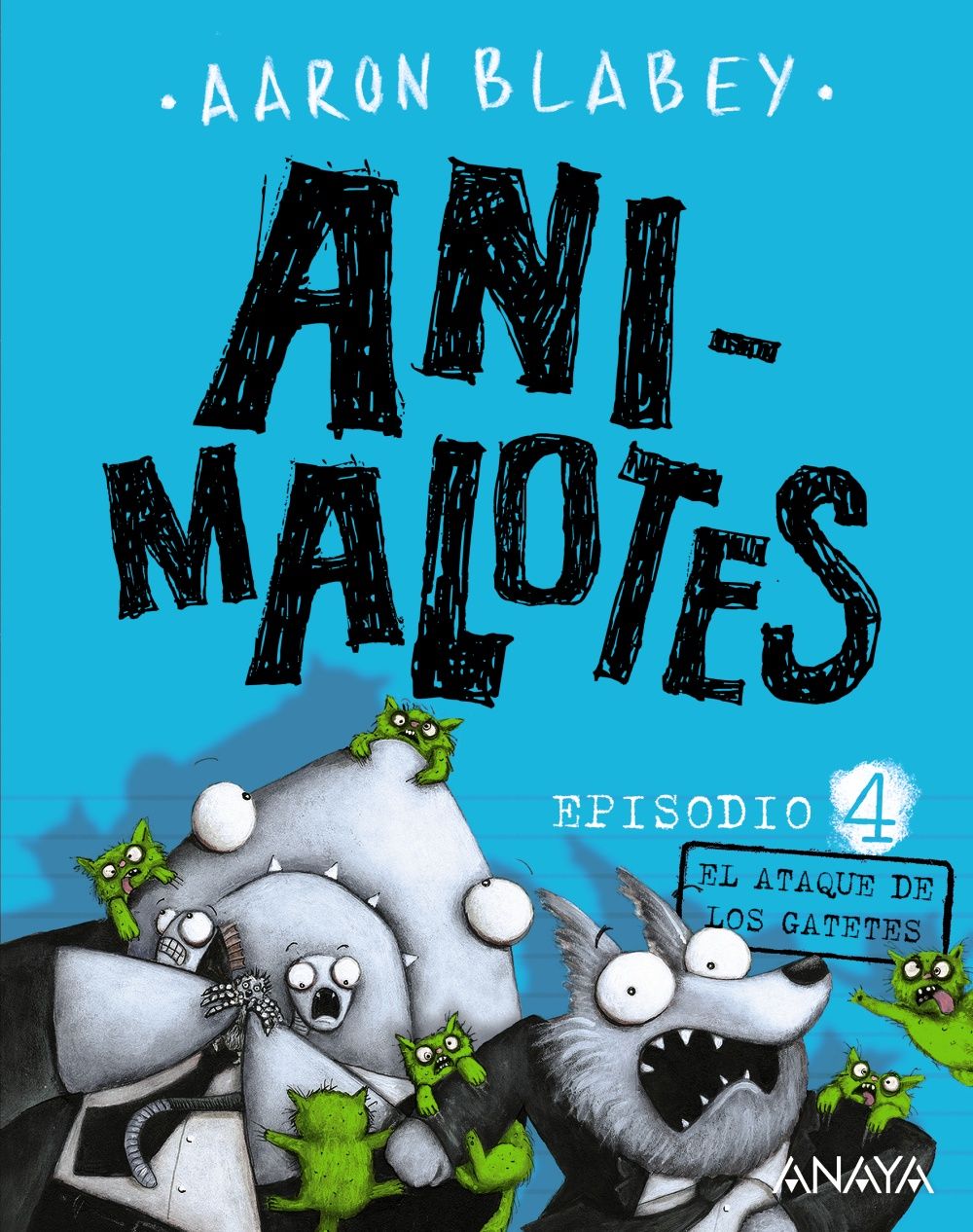 ANIMALOTES 4. EL ATAQUE DE LOS GATETES. 