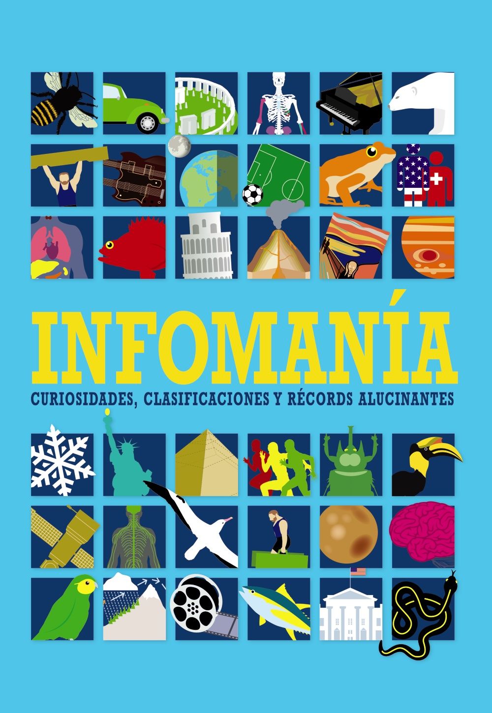 INFOMANÍA. CURIOSIDADES, CLASIFICACIONES Y RÉCORDS ALUCINANTES