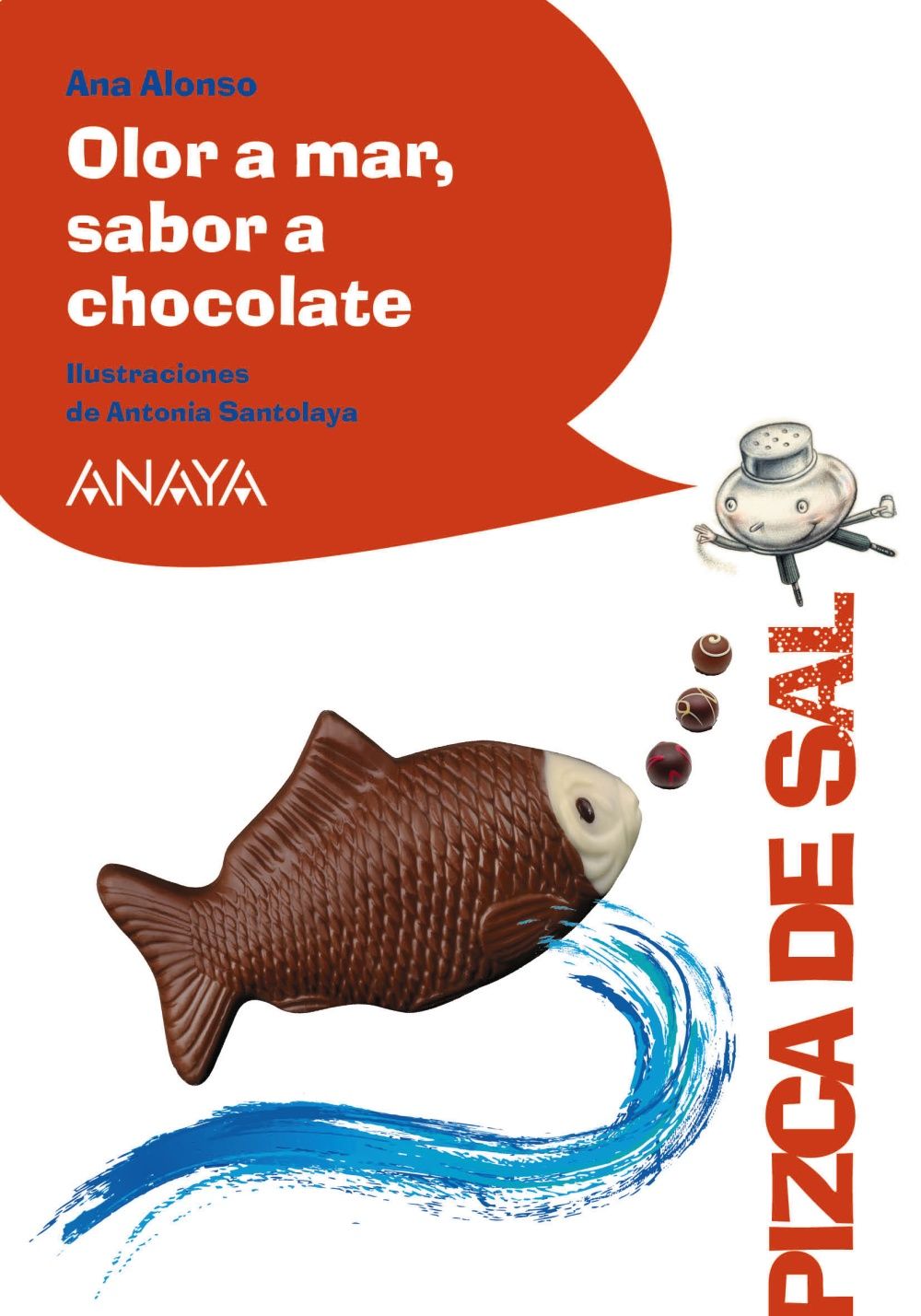 OLOR A MAR, SABOR A CHOCOLATE. 