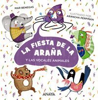 LA FIESTA DE LA ARAÑA. (Y LAS VOCALES ANIMALES)