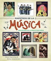 MAESTROS DE LA MÚSICA. UNA HISTORIA DE LA MÚSICA PARA NIÑOS