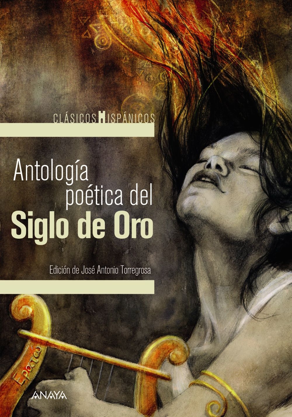 ANTOLOGÍA POÉTICA DEL SIGLO ORO