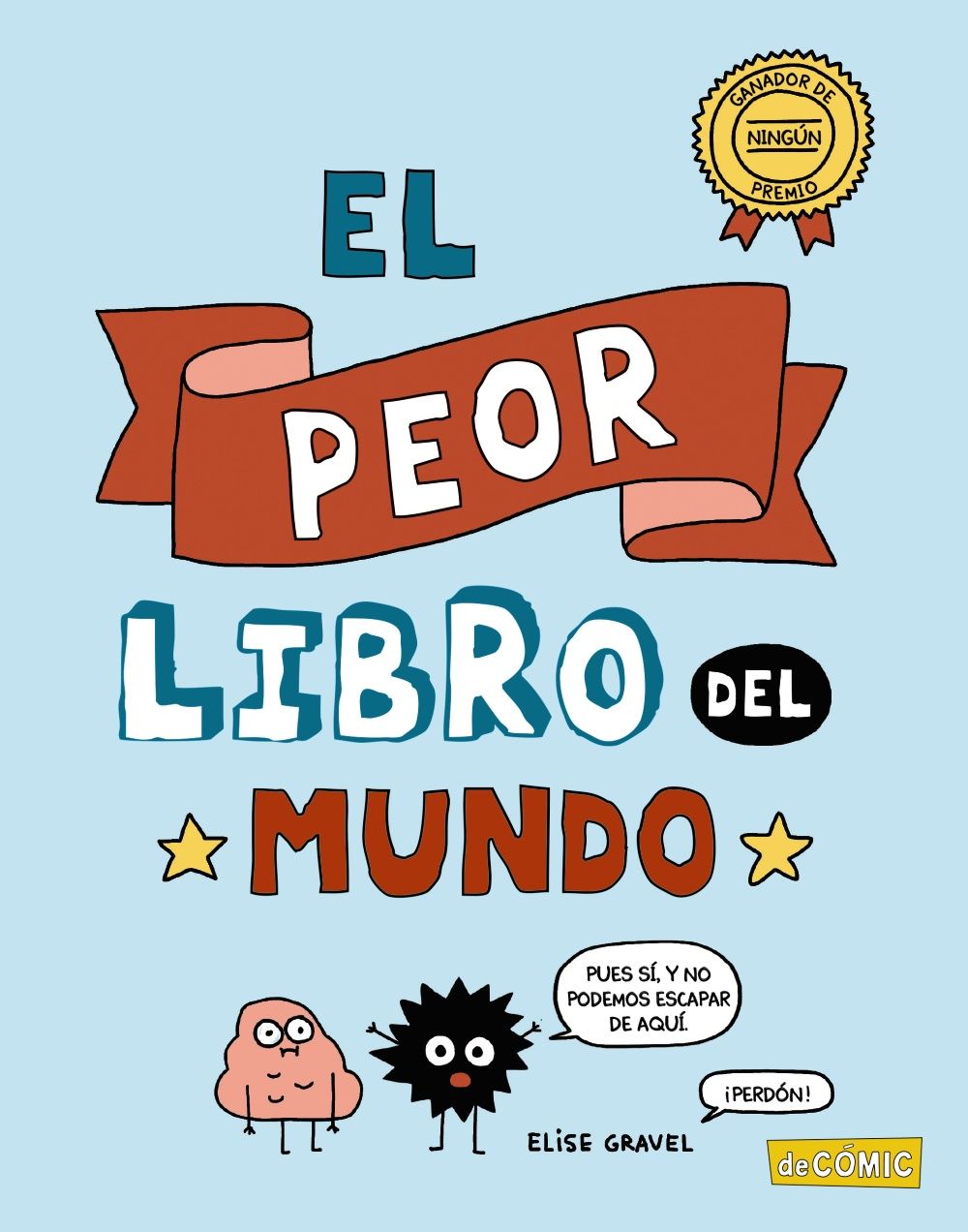 EL PEOR LIBRO DEL MUNDO. 