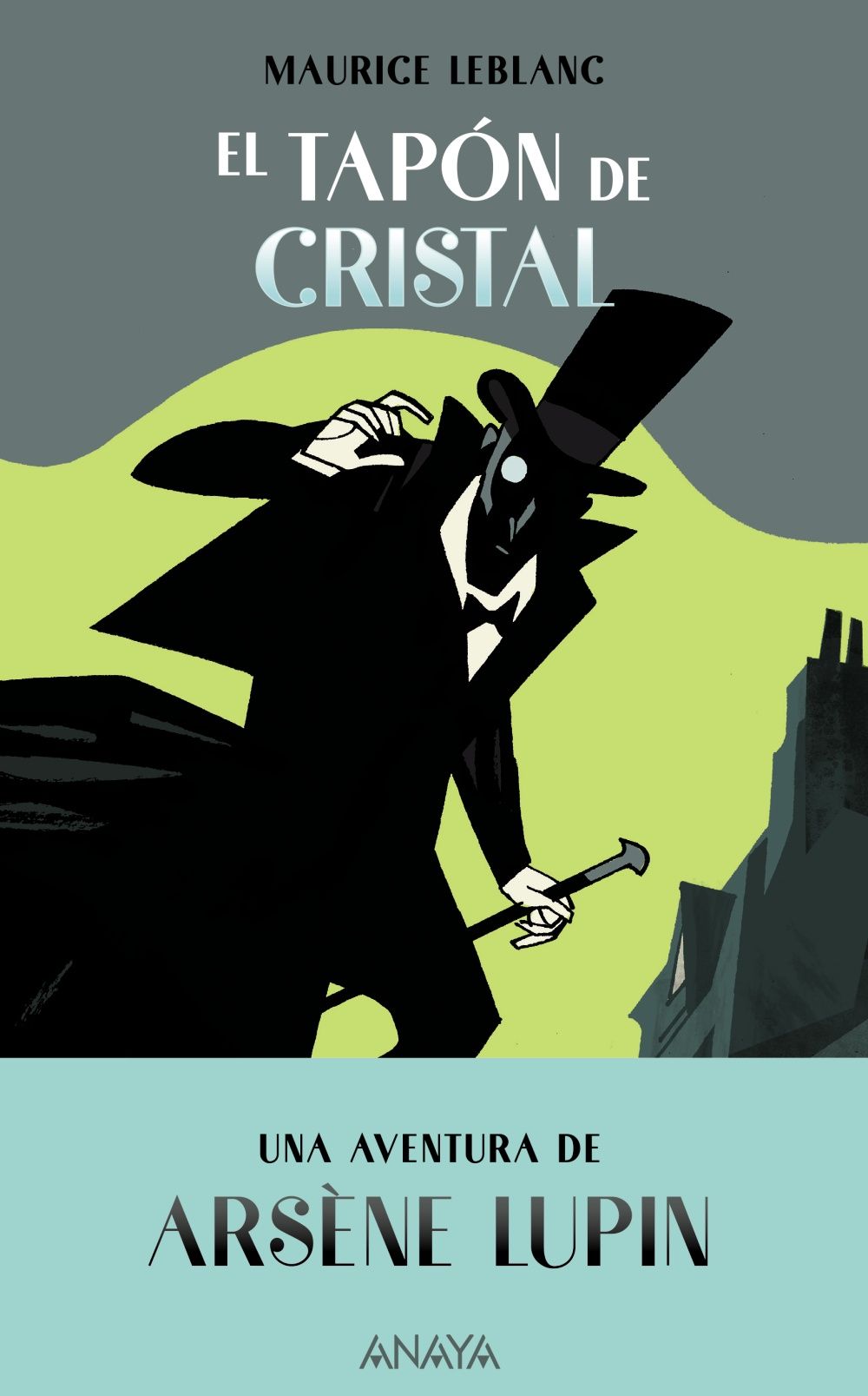 EL TAPON DE CRISTAL. UNA AVENTURA DE ARSENE LUPIN