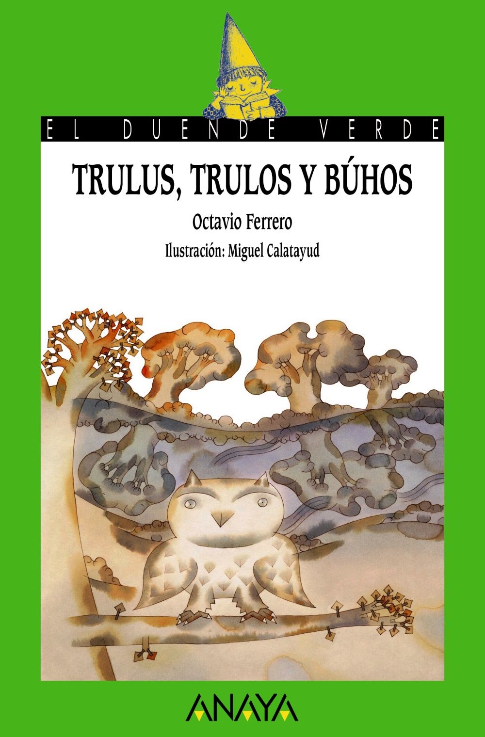 TRULUS, TRULOS Y BÚHOS. 