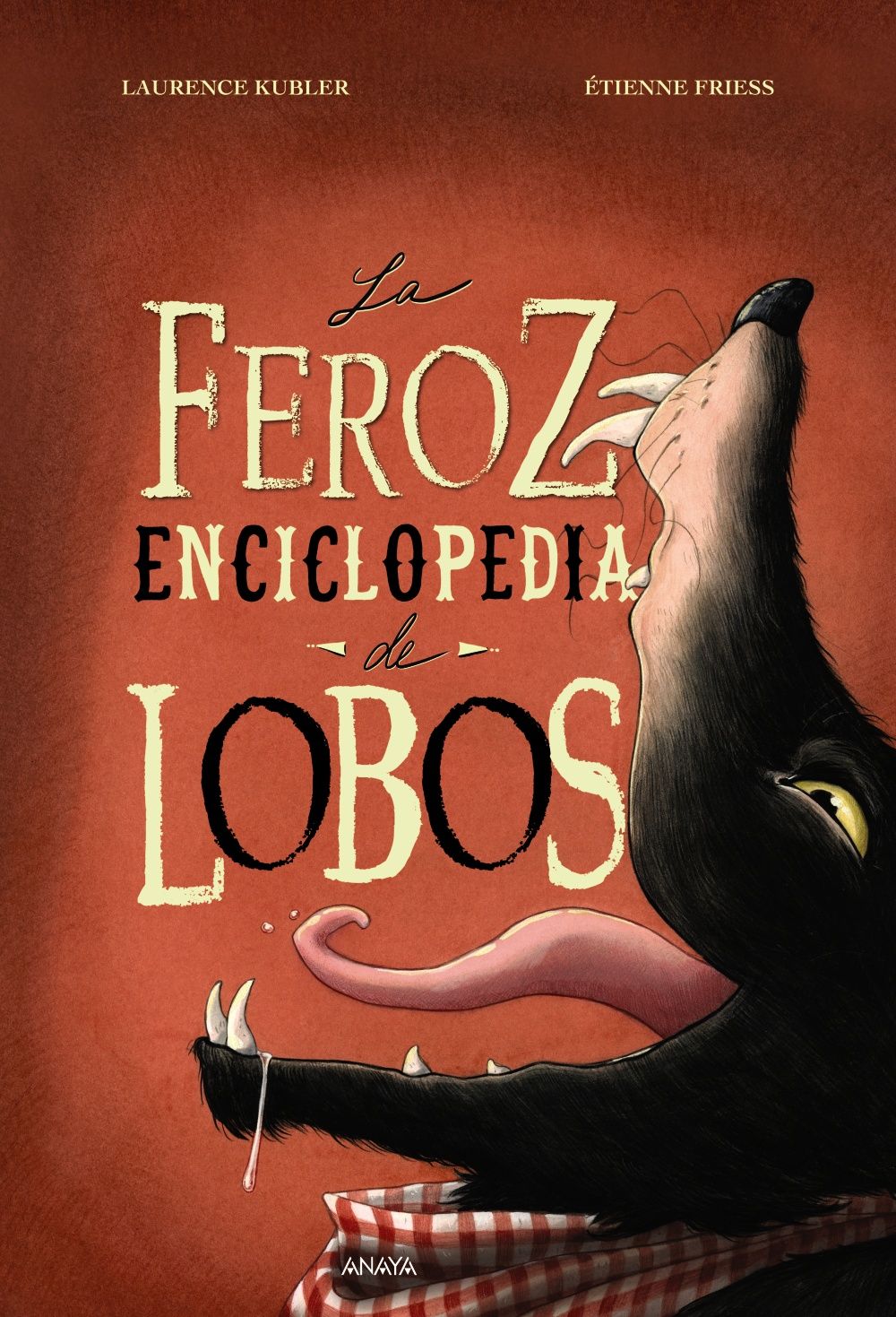 LA FEROZ ENCICLOPEDIA DE LOBOS. 