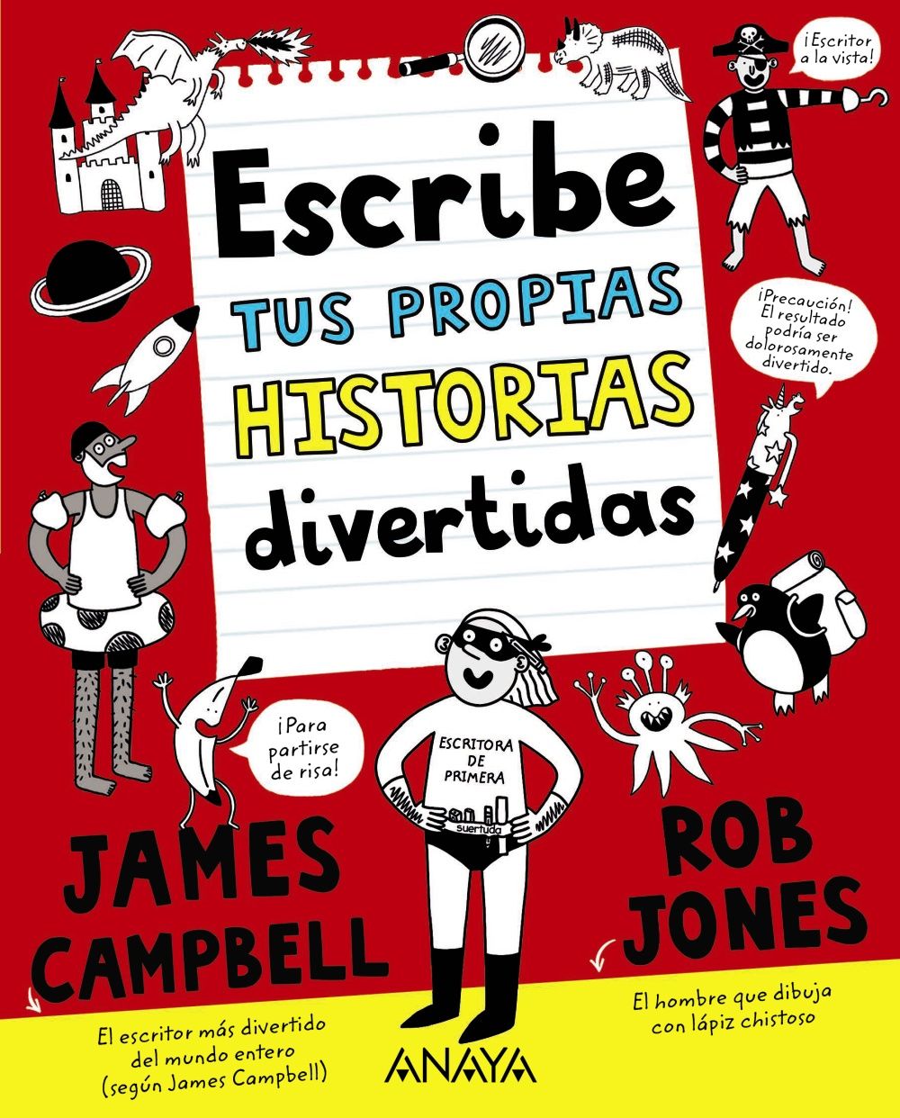 ESCRIBE TUS PROPIAS HISTORIAS DIVERTIDAS. 