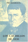 LOS CAUDILLOS DE 1830. MEMORIAS DE UN HOMBRE DE ACCIÓN IX