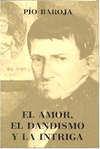 EL AMOR, EL DANDISMO Y LA INTRIGA. MEMORIAS DE UN HOMBRE DE ACCIÓN XIII