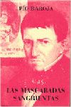 LAS MASCARADAS SANGRIENTAS. MEMORIAS DE UN HOMBRE DE ACCIÓN XVI