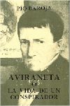 AVIRANETA, O LA VIDA DE UN CONSPIRADOR. 