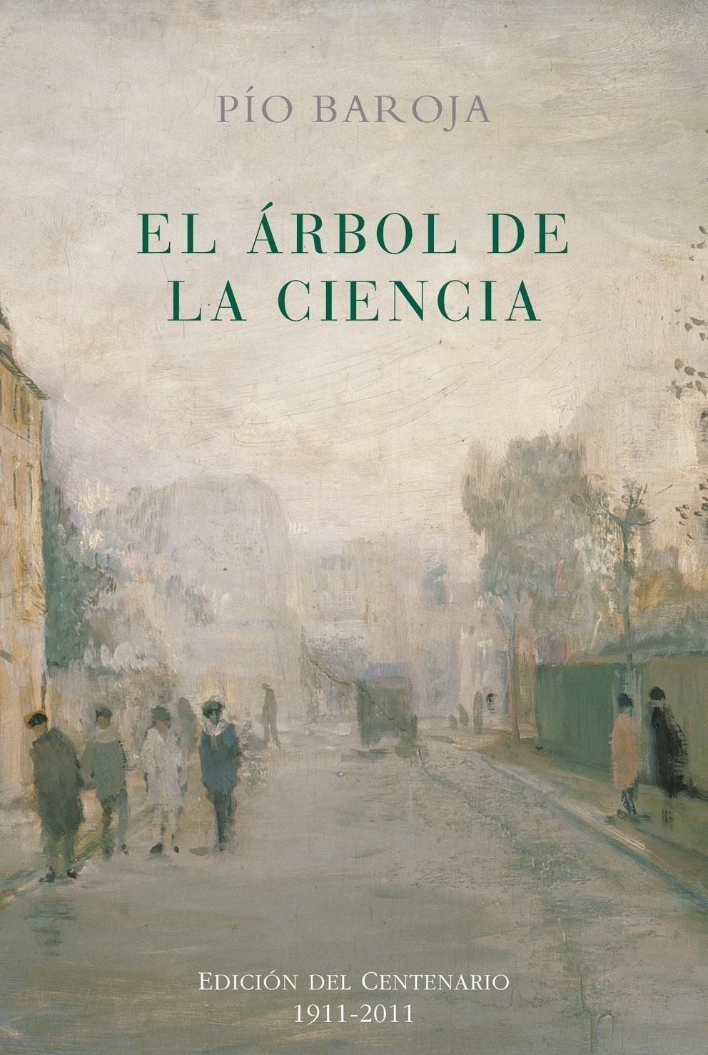EL ÁRBOL DE LA CIENCIA. EDICION DEL CENTENARIO 1911-2011