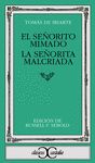 EL SEÑORITO MIMADO. LA SEÑORITA MALCRIADA. 