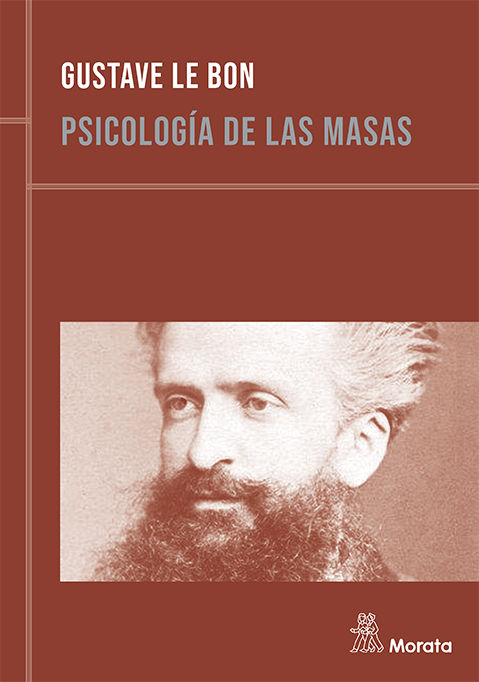 PSICOLOGÍA DE LAS MASAS. EDICIÓN RENOVADA