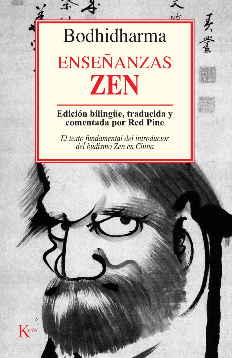 ENSEÑANZAS ZEN. EL TEXTO FUNDAMENTAL DEL INTRODUCTOR DEL BUDISMO ZEN EN CHINA