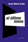 EL ÚLTIMO MONO. 