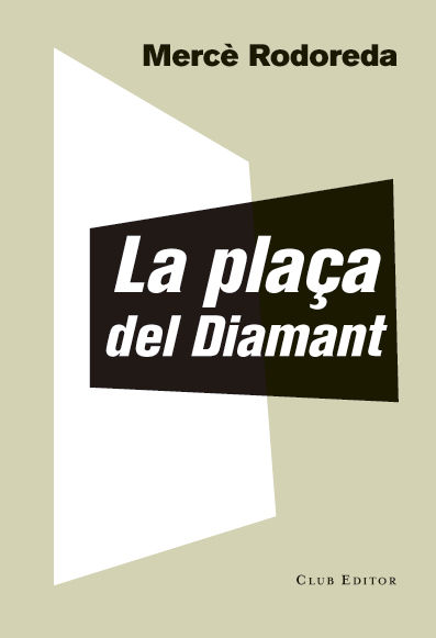 LA PLAÇA DEL DIAMANT. 