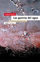 LAS GUERRAS DEL AGUA. CONTAMINACIÓN, PRIVATIZACIÓN Y NEGOCIO