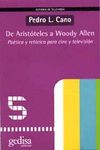 DE ARISTÓTELES A WOODY ALLEN. POÉTICA Y RETÓRICA PARA CINE Y TELEVISIÓN