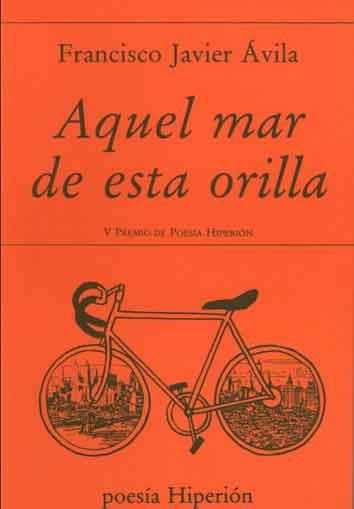 AQUEL MAR DE ESTA ORILLA. 