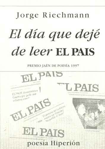 EL DÍA QUE DEJÉ DE LEER "EL PAÍS". 