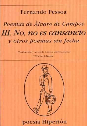 NO, NO ES CANSANCIO Y OTROS POEMAS SIN FECHA. 