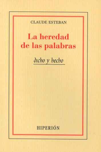 LA HEREDAD DE LAS PALABRAS = (LE PARTAGE DES MOTS). 