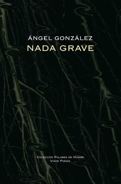 NADA GRAVE. 